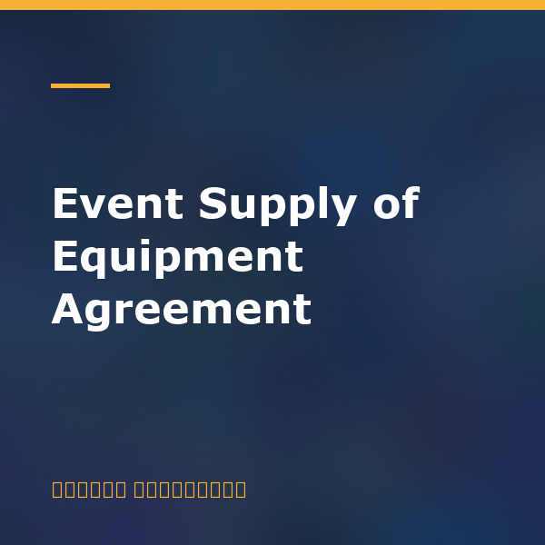 Event Supply of Equipment Agreement