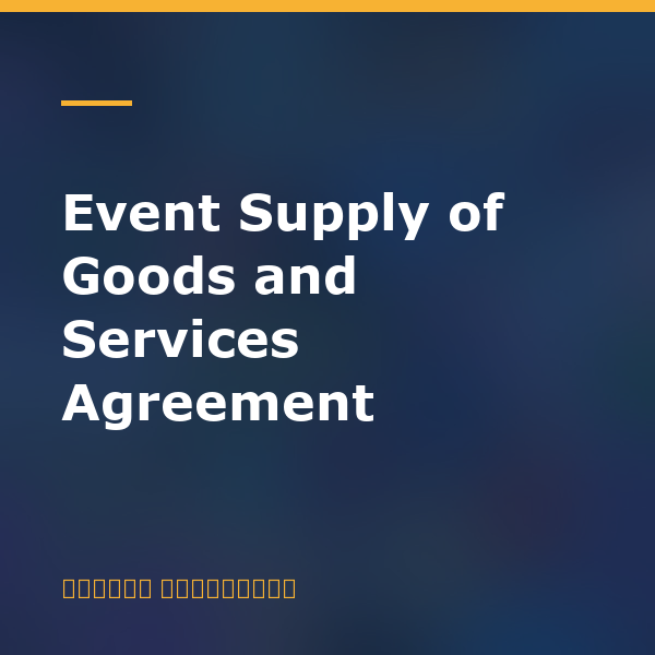Event Supply of Goods and Services Agreement