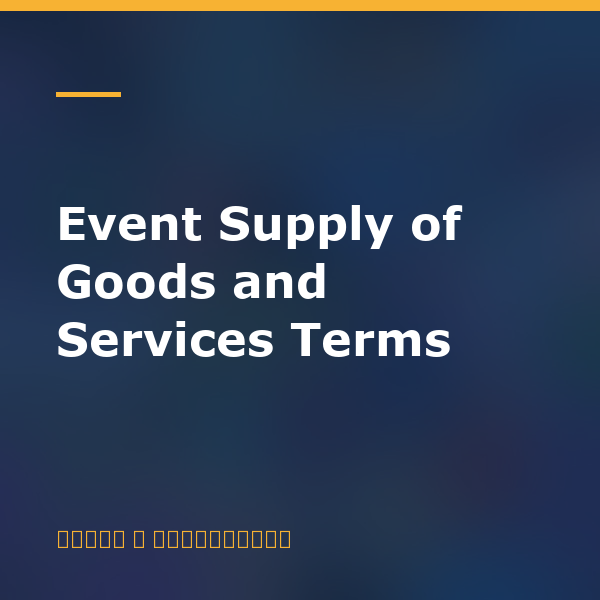 Event Supply of Goods and Services Terms
