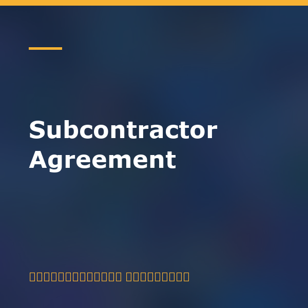 Subcontractor Agreement