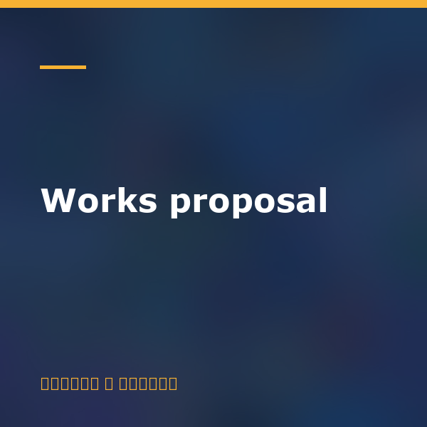 Works proposal